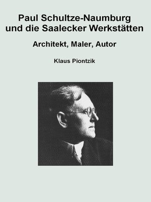 cover image of Paul Schultze-Naumburg und die Saalecker Werkstätten